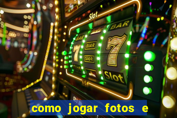 como jogar fotos e videos na nuvem